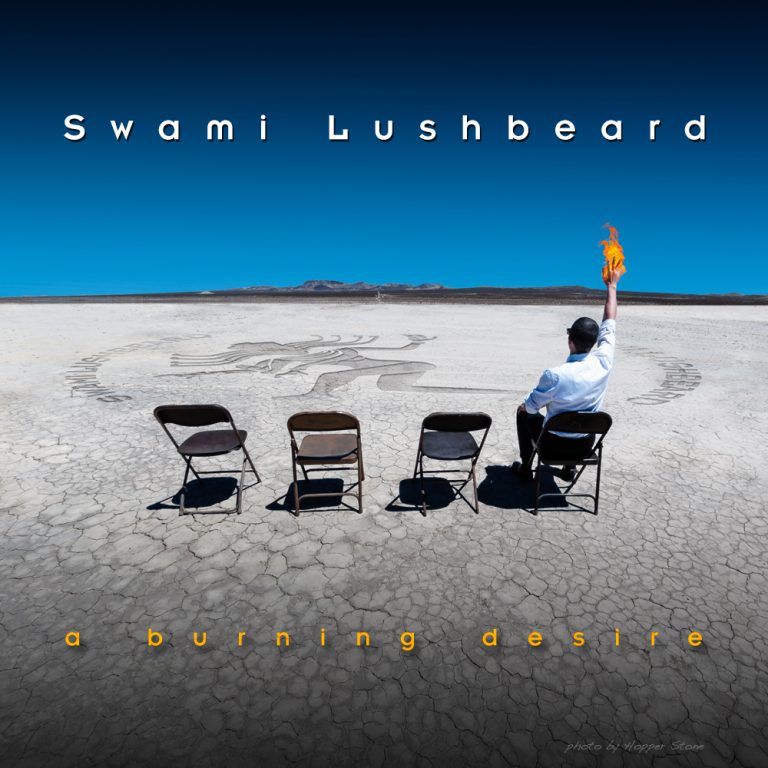 Swami Lushbeard - "A Burning Desire" Cover Art